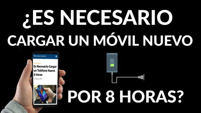 Cuanto tiempo tiene que estar cargando un movil nuevo